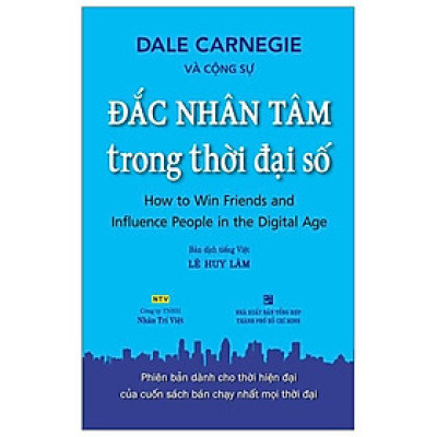Đắc Nhân Tâm Trong Thời Đại Số (Tái Bản)