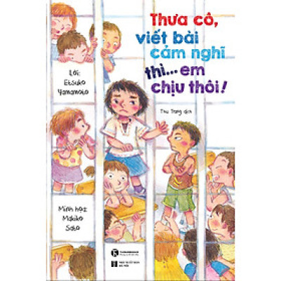 Sách - Thưa cô, viết bài cảm nghĩ thì… em chịu thôi! 