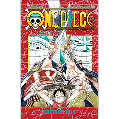 One Piece Tập 15: Thẳng Tiến (Tái Bản)