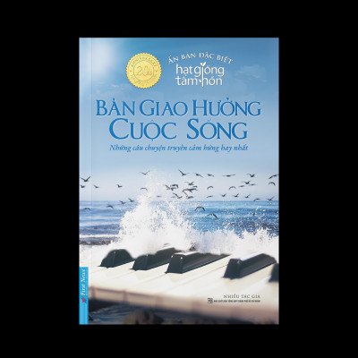 Sách Bản Giao Hưởng Cuộc Sống - Ấn Bản Đặc Biệt Hạt Giống Tâm Hồn 