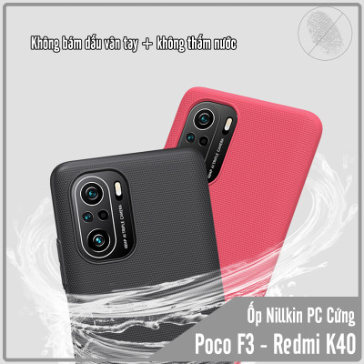 Ốp lưng cho Xiaomi Poco F3 - Redmi K40 nhựa PC cứng Nillkin , Vân nhám , chống vân tay - Hàng Nhập Khẩu