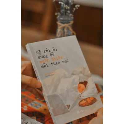 Sách Cô Gái À, Đừng Để Muộn Phiền Mãi Theo Em! - Bản Quyền