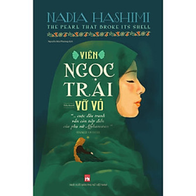 Sách - Viên Ngọc Trai Vỡ Vỏ - Nadia Hashimi - NXB Phụ Nữ