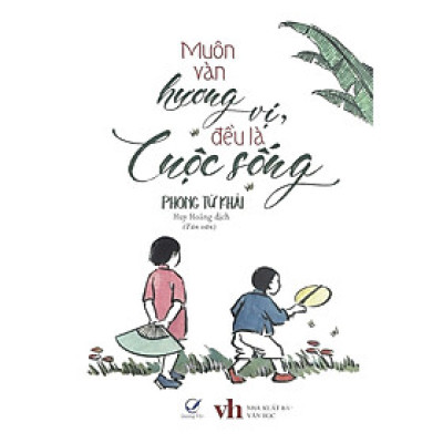 Sách Muôn Vàn Hương Vị, Đều Là Cuộc Sống (QV)