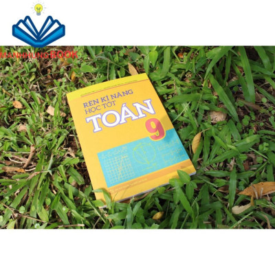 Sách: Combo 2 Cuốn Rèn Kĩ Năng Học Tốt Toán Lớp 9 + Tự Học Nâng Cao Kiến Thức Toán Lớp 9