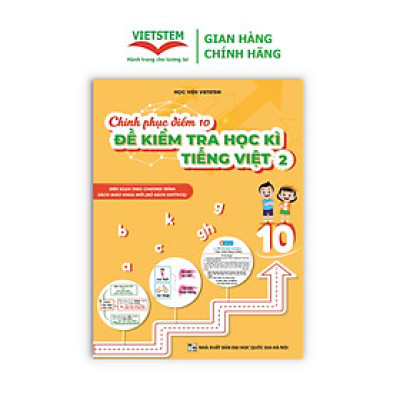  Chinh phục điểm 10 đề kiểm tra học kì Tiếng Việt 2 (Bộ sách KNTTVCS)