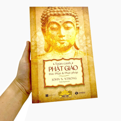 Sách - Toàn Cảnh Phật Giáo - Đức Phật Và Phật Pháp