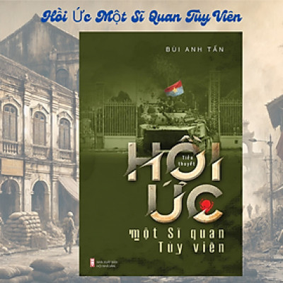 Hồi Ức Môt Sĩ Quan Tùy Viên