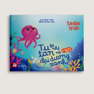 Sách - Em Dám Tự Lớn - Tutan Bé Nhỏ Và Đại Dương Xanh