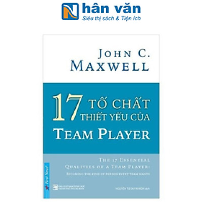 17 Tố Chất Thiết Yếu Của Team Player
