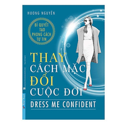 Sách - Thay Cách Mặc Đổi Cuộc Đời - First News