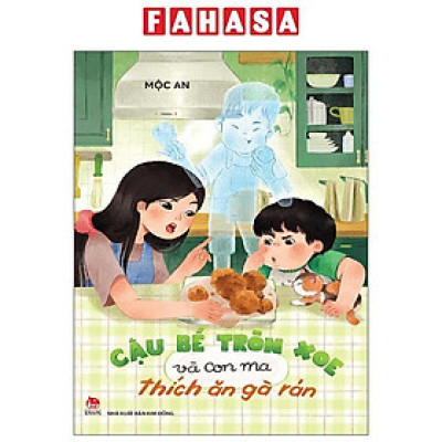 Sách - Cậu Bé Tròn Xoe Và Con Ma Thích Ăn Gà Rán