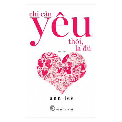 Combo Sắc Màu Phái Đẹp: Chỉ Cần Yêu Thôi Là Đủ + Lam + Phố Đàn Bà (Tặng Kèm Túi)