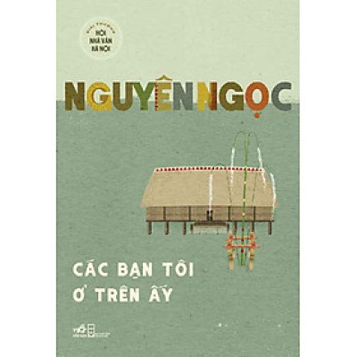 Các Bạn Tôi Ở Trên Ấy