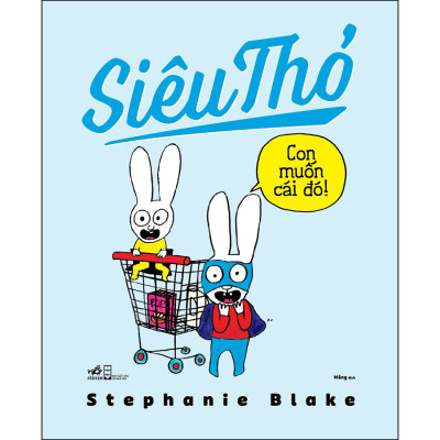 Combo 5 Cuốn "Siêu Thỏ": Ứ Đi Nha Sĩ Đâu + Em Bé Cưng + Con Muốn Ăn Mì + Con Muốn Cái Đó + Có Một Em Bé Trong Bụng Mẹ