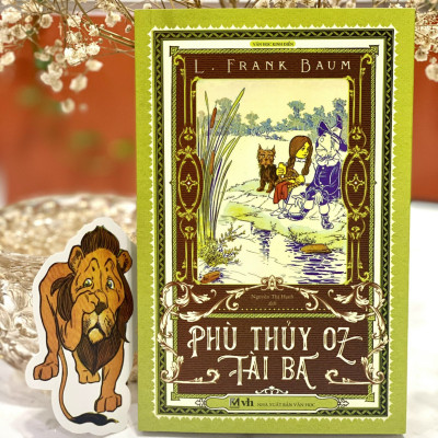 Phù thuỷ Oz tài ba - Tác giả L.Frank Baum (Bản dịch mới, tặng 1 bookmark bế hình nhân vật)