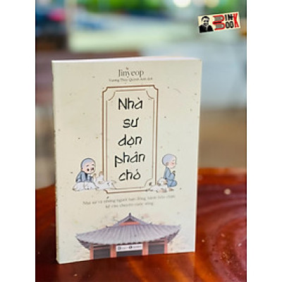 NHÀ SƯ DỌN PHÂN CHÓ - Jinyeop – Vương Thuý Quỳnh Anh dịch – Thái Hà – NXB Lao Động 