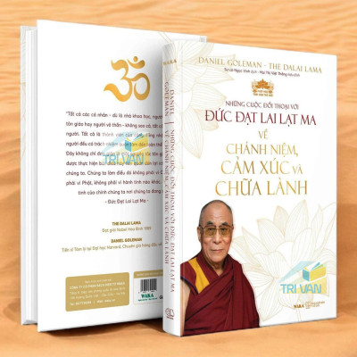 Những Cuộc Đối Thoại Với Đức Đạt Lai Lạt Ma Về Chánh Niệm, Cảm Xúc Và Chữa Lành