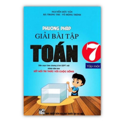 Sách - Combo Phương Pháp Giải Bài Tập Toán 7 - Tập 1 + 2 - (Dùng Kèm SGK Kết Nối Tri Thức Với Cuộc Sống)