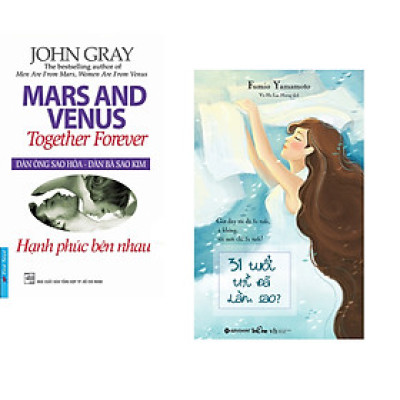 Combo 2 cuốn sách: Đàn Ông Sao Hỏa - Đàn Bà Sao Kim(Hạnh Phúc Bên Nhau) + 31 tuổi thì đã làm sao