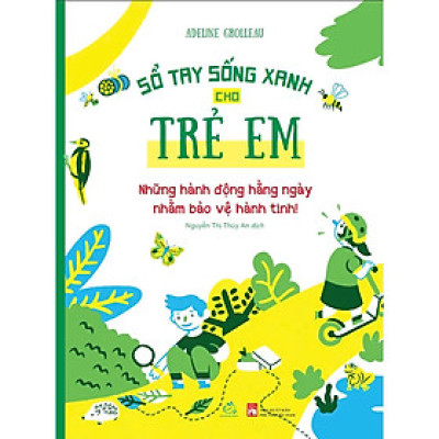 Sổ Tay Sống Xanh Cho Trẻ Em