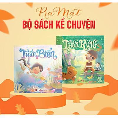 Combo 2 Cuốn Bộ Sách Kể Chuyện (Thần Rừng + Thần Biển)