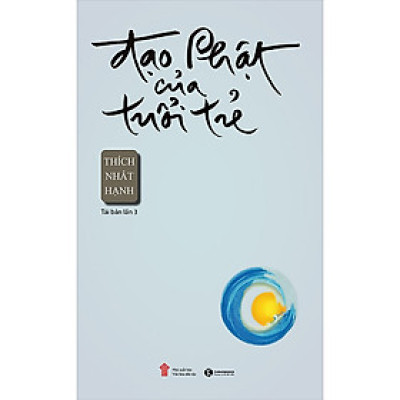 Tủ sách Thiền sư Thích Nhất Hạnh - Đạo Phật của tuổi trẻ (Tái bản mới nhất)
