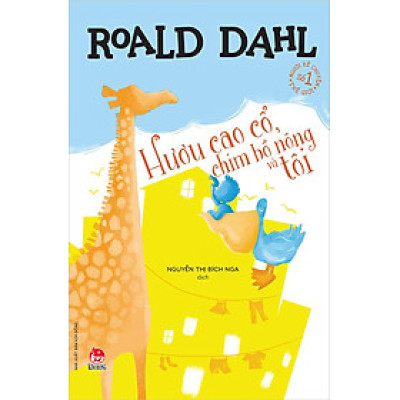 Kim Đồng - Hươu cao cổ , chim bồ nông và tôi