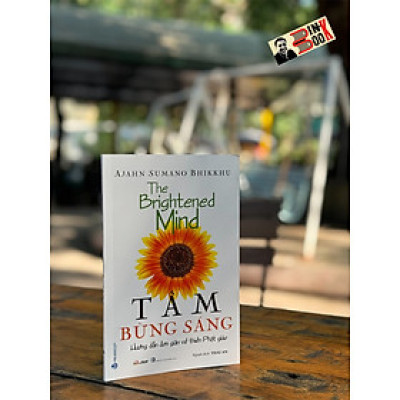 TÂM BỪNG SÁNG- Ajahn Sumano Bhikkhu - Thái Andịch_Văn Lang_NXB Hồng Đức