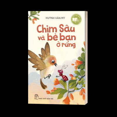 Văn Học Thiếu Nhi: Chim Sâu Và Bè Bạn Ở Rừng