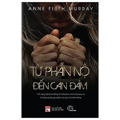 Từ Phẫn Nộ Tới Can Đảm