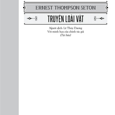 Văn Học Cổ Điển - Truyện Loài Vật (Tái Bản 2023)