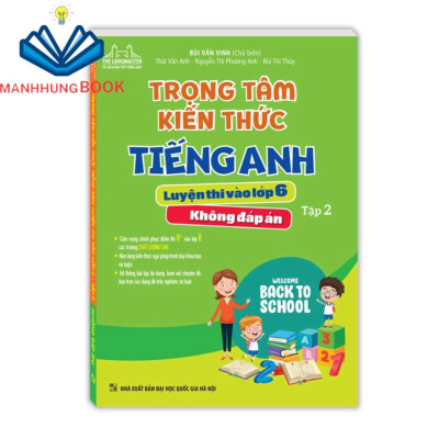 Sách-Combo 2c-Trọng tâm kiến thức tiếng anh luyện thi vào lớp 6 tập 1 và tập 2 (không đáp án)