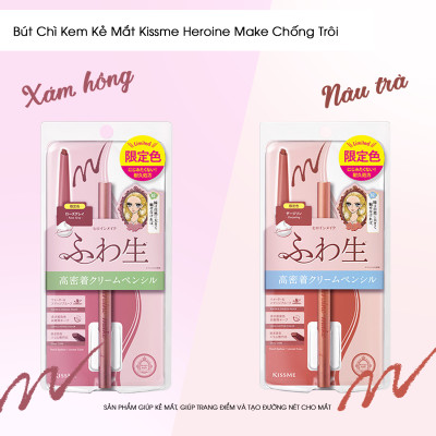 Bút Chì Kem Kẻ Mí Mắt Chống Trôi Nước Lõi Mịn Kissme Heroine Make Cream 02 Màu (1.6G)
