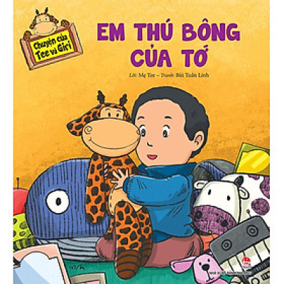 Kim Đồng - Chuyện của Tee và Giri - Em thú bông của tớ (2021)