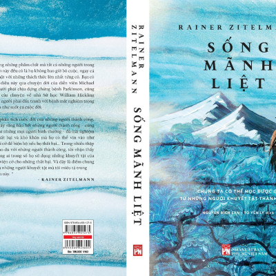 SỐNG MÃNH LIỆT - Chúng Ta Có Thể Học Được Gì Từ Những Người Khuyết Tật Thành Công ? - Rainer Zitelmann - Nguyễn Bích Lan, Tô Yến Ly dịch (bìa mềm)