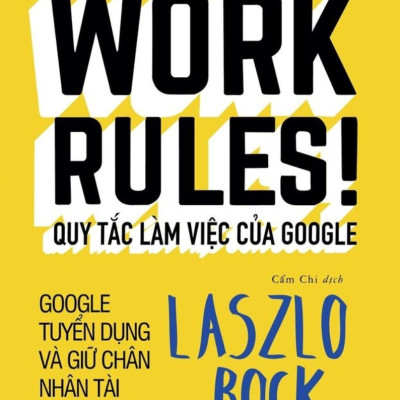 QUY TẮC LÀM VIỆC CỦA GOOGLE