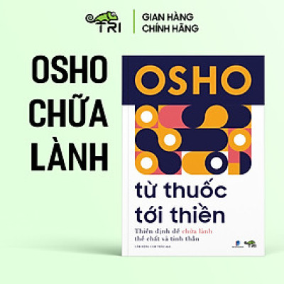 Sách - Từ Thuốc Tới Thiền (OSHO) - Tuệ Tri