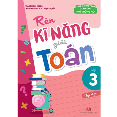 Sách: Combo Tuyển Chọn Đề Ôn Luyện Và Tự Kiểm Tra Toán Lớp 3 + Rèn Kĩ Năng Giải Toán Lớp 3 (Tập 1 + Tập 2)