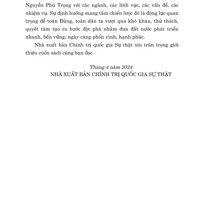 Biến thách thức thành cơ hội. Quyết tâm đột phá đưa đất nước phát triển nhanh, bền vững (bản in 2024)