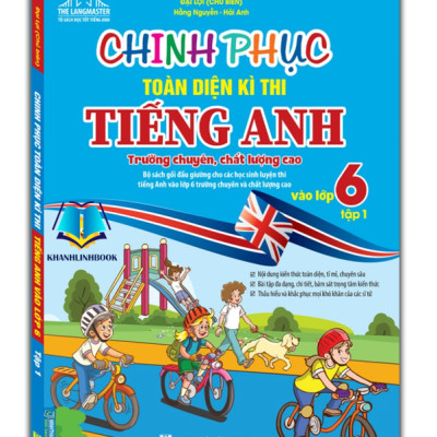 Sách - Combo Chinh phục toàn diện kì thi Tiêng anh trường chuyên ,chất lượng cao vào lớp 6 tập 1 + 2 (có đáp án)