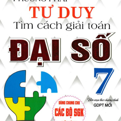 Sách - Combo Phương Pháp Tư Duy Tìm Cách Giải Toán Lớp 7 (Đại số + Hình Học) - Dùng Chung Cho Các Bộ SGK Hiện Hành