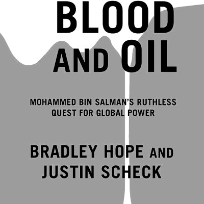 Blood And Oil: Mohammed Bin Salman