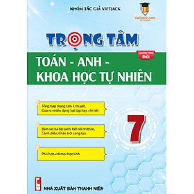 Trọng tâm Toán - Anh - Khoa học tự nhiên 7