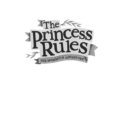 The Princess Rules: The Mammoth Adventure
