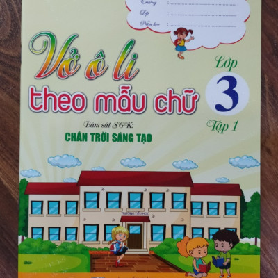 Sách - Vở ô li theo mẫu chữ lớp 3 - tập 1 ( Chân Trời Sáng Tạo )