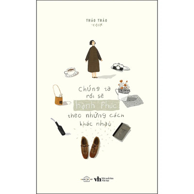 Combo 2Q: Chúng Ta Rồi Sẽ Hạnh Phúc, Theo Những Cách Khác Nhau + Những Điều Tốt Đẹp Luôn Đúng Hạn Mà Đến (Tủ Sách Chữa Lành Tâm Hồn)