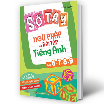 Sách Sổ tay ngữ pháp và bài tập tiếng Anh lớp 6-7-8-9 - MGB