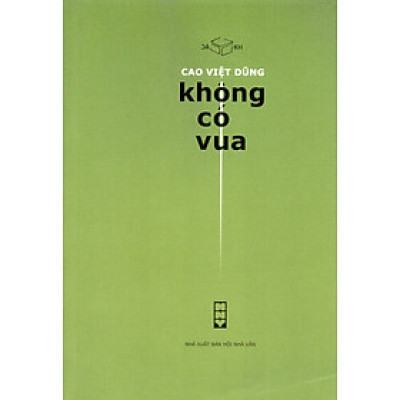 Cao Việt Dũng - Không có vua