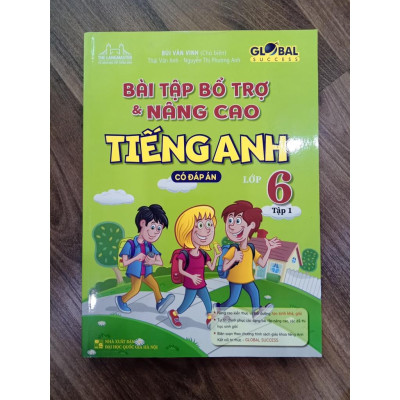 Sách - Bài Tập Bổ Trợ & Nâng Cao Tiếng Anh Lớp 6 (Tập 1 ) có đáp án
